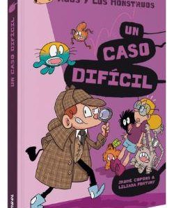 AGUS Y LOS MONSTRUOS - UN CASO DIFICIL