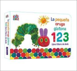 LA PEQUE¥A ORUGA GLOTONA 1 2 3 - LIBRO TITERE DE D