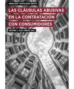 LAS CLÁUSULAS ABUSIVAS EN LA CONTRATACIÓN CON CONSUMIDORES