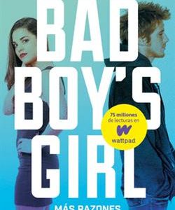MAS RAZONES PARA ODIARTE (BAD BOY'S GIRL 2)