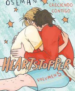HEARTSTOPPER 5 - CRECIENDO CONTIGO