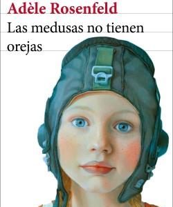 LAS MEDUSAS NO TIENEN OREJAS