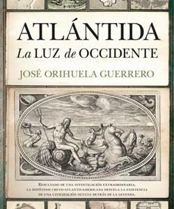 ATLANTIDA - LA LUZ DE OCCIDENTE
