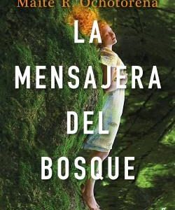 LA MENSAJERA DEL BOSQUE