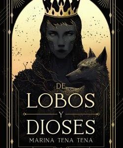 De lobos y dioses