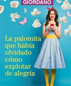 La palomita que había olvidado cómo explotar de alegría