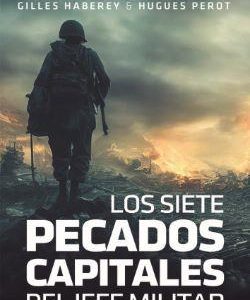 Los siete pecados capitales del jefe militar