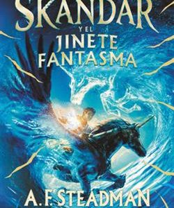 SKANDAR 2 - SKANDAR Y EL JINETE FANTASMA