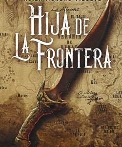HIJA DE LA FRONTERA (PREMIO MINOTAURO 2023)