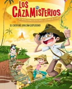 LOS CAZAMISTERIOS 6 - EL CASO DEL VOLCAN EXPLOSIVO