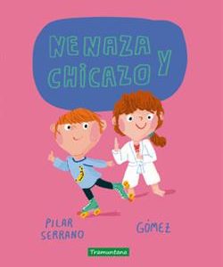 NENAZA Y CHICAZO