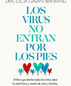 LOS VIRUS NO ENTRAN POR LOS PIES - LA OBRA QUE DER