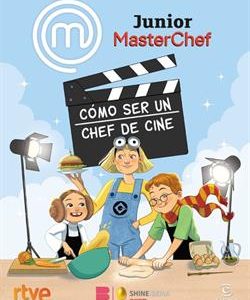 MASTERCHEF JUNIOR - COMO SER UN CHEF DE CINE