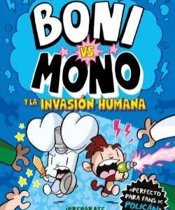 BONI VS. MONO 2 - LA INVASION HUMANA