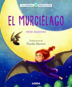 LA LAMPARA MARAVILLOSA - EL MURCIELAGO