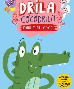 DRILA COCODRILA 1 - DARLE AL COCO