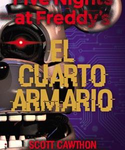 FIVE NIGHTS AT FREDDYS - EL CUARTO ARMARIO