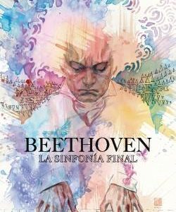 BEETHOVEN - LA SINFONIA FINAL