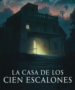 LA CASA DE LOS CIEN ESCALONES