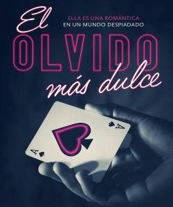 EL OLVIDO MAS DULCE