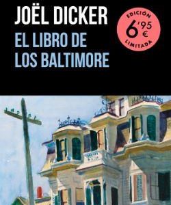 EL LIBRO DE LOS BALTIMORE (ED. LIMITADA A UN PRECI
