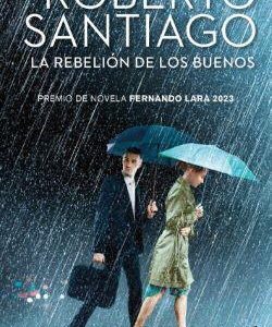 LA REBELION DE LOS BUENOS