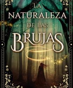 La naturaleza de las brujas