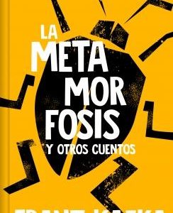 LA METAMORFOSIS (EDICION EN TAPA DURA)