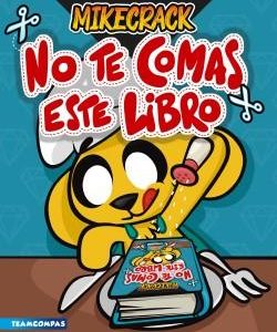 NO TE COMAS ESTE LIBRO
