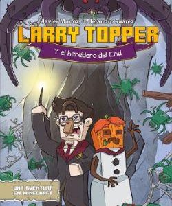 LARRY TOPPER Y EL HEREDERO DEL END