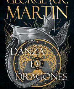 DANZA DE DRAGONES (CANCION DE HIELO Y FUEGO 5)