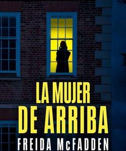LA MUJER DE ARRIBA