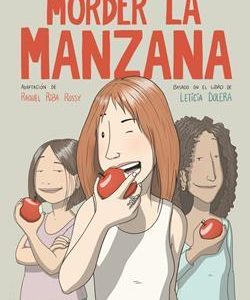 MORDER LA MANZANA.(NOVELA GRAFICA)