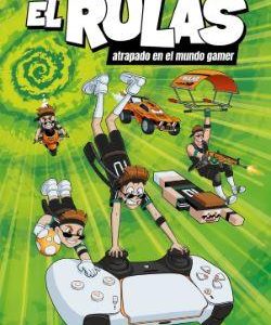EL RULAS 4 - EL RULAS ATRAPADO EN EL MUNDO GAMER