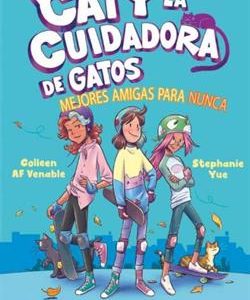 CATY LA CUIDADORA DE GATOS 2 - MEJORES AMIGAS PARA