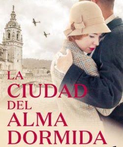 LA CIUDAD DEL ALMA DORMIDA