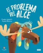EL PROBLEMA DEL ALCE EDIC. ILUSTRADO