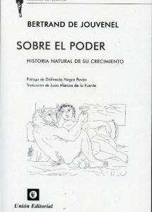 Sobre el poder : historia natural de su crecimiento