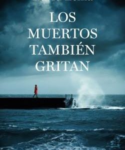 LOS MUERTOS TAMBIEN GRITAN