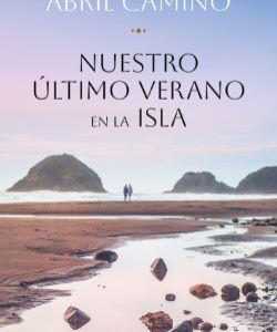NUESTRO ULTIMO VERANO EN LA ISLA