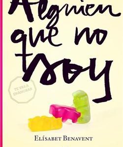 Mi elección I. Alguien que no soy