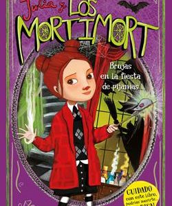 JULIA Y LOS MORTIMORT 2 - BRUJAS EN LA FIESTA DE P