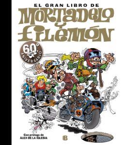 EL GRAN LIBRO DE MORTADELO Y FILEMON (60 ANIVERSAR