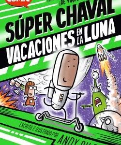 SUPER CHAVAL 2 - VACACIONES EN LA LUNA