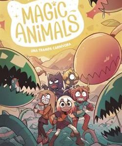MAGIC ANIMALS 8 - UNA TRAMPA CARNIVORA