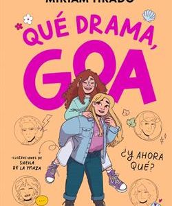 ME LLAMO GOA 6 - QUE DRAMA, GOA