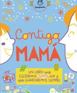 CONTIGO, MAMA