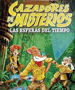 CAZADORES DE MISTERIOS 1 - LAS ESFERAS DEL TIEMPO