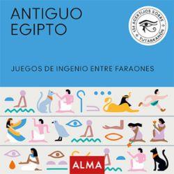 ANTIGUO EGIPTO - JUEGOS DE INGENIO ENTRE FARAONES