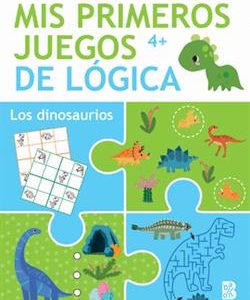 MIS PRIMEROS JUEGOS LOGICA +4 DINOSAURIO